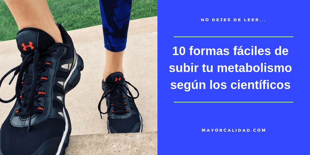¿Cómo subir el metabolismo?